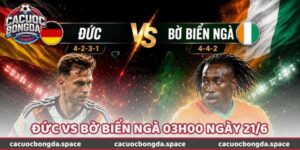 Nhận Định Bóng Đá Đức Vs Bờ Biển Ngà 03h00 Ngày 21/6